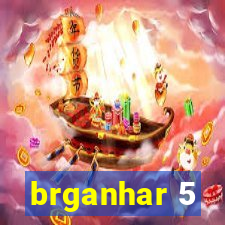 brganhar 5